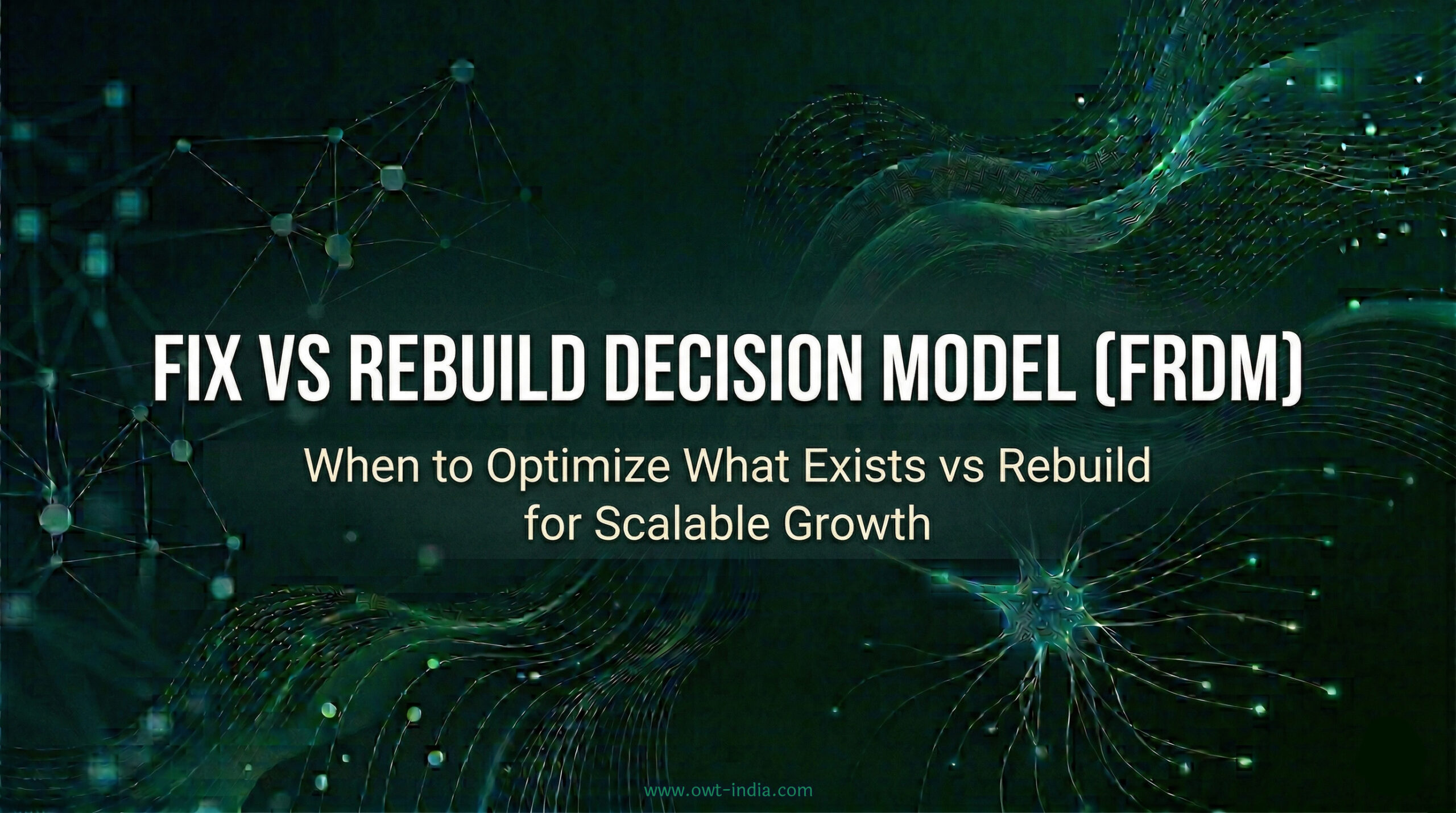 fix vs rebuild decision model showing evaluation flow from foundation to performance and strategic decision