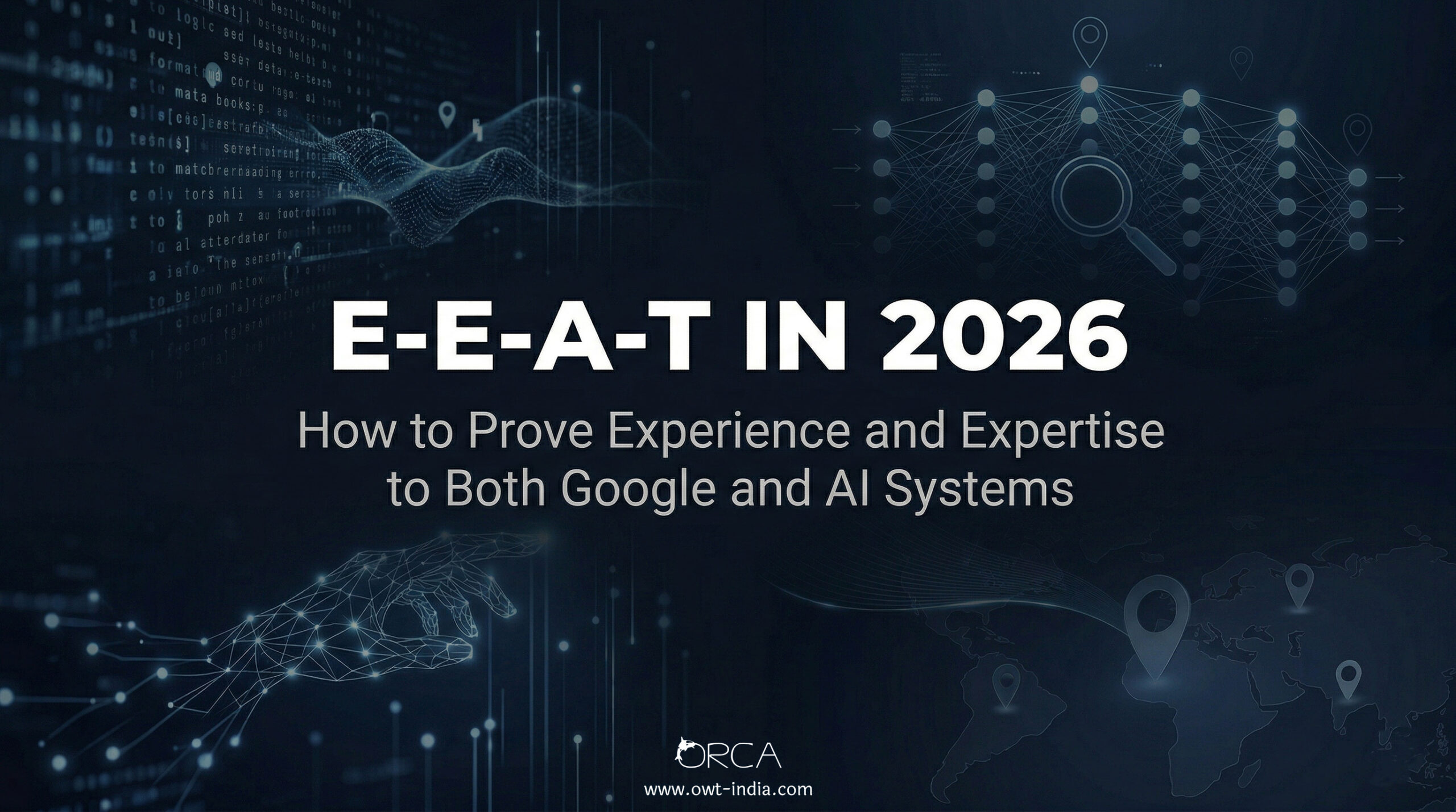 E-E-A-T in 2026 — how to prove experience and expertise to Google and AI search systems, by Sachin Saxena, OWT India