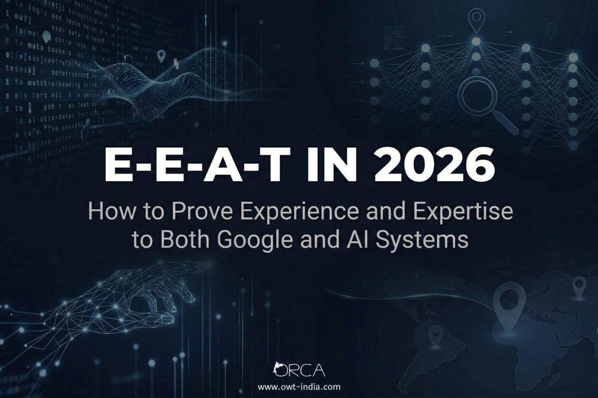 E-E-A-T in 2026 — how to prove experience and expertise to Google and AI search systems, by Sachin Saxena, OWT India